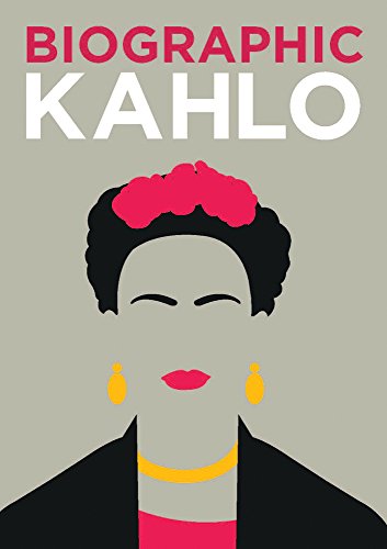 Kahlo: Great Lives in Graphic Form (Biographic)