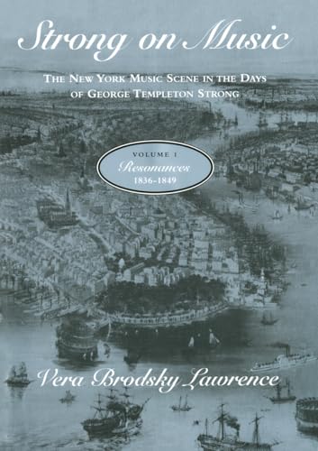Strong on Music: New York Music Scene in the Days of George Templeton Strong