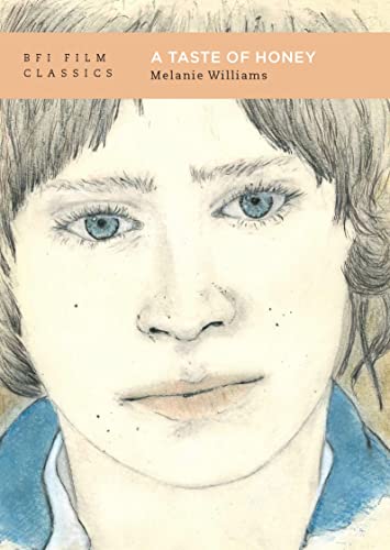 A Taste of Honey: Melanie Williams (BFI Film Classics)