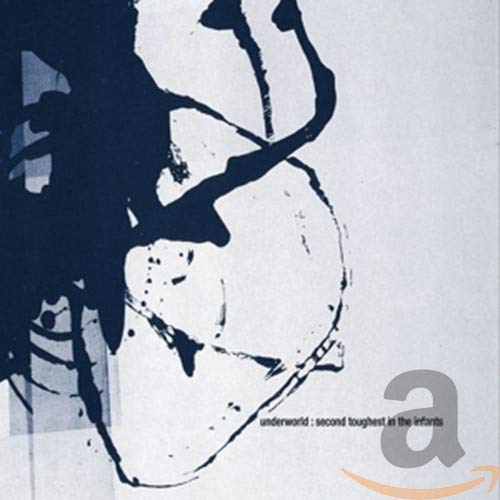 Underworld - Second Toughest In The Infants ( Deluxe Edition) [CD]