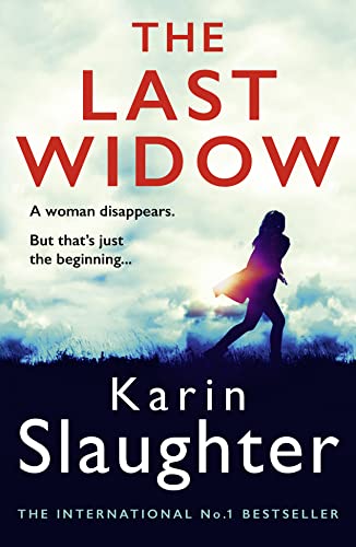 The Last Widow: A gripping crime suspense thriller from the No. 1 Sunday Times fiction best seller: Book 9 (The Will Trent Series)