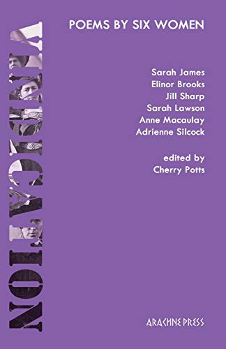 Vindication: poems from six women poets: Poems by Six Women (Vindication: poems by six women)