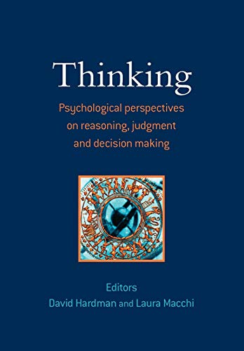 Thinking: Psychological Perspectives on Reasoning