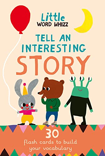 Tell An Interesting Story : 30 Story Cards to Build Your Vocabulary