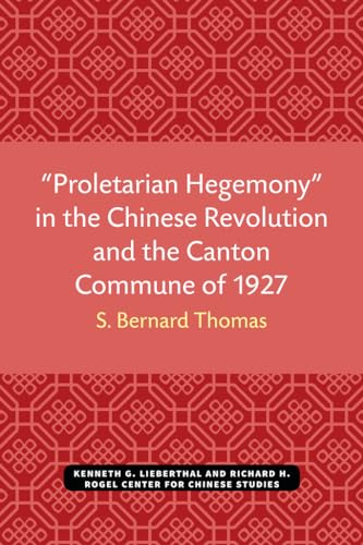 “Proletarian Hegemony” in the Chinese Revolution and the Canton Commune of 1927