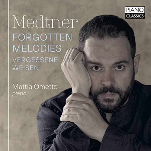 Mattia Ometto - Medtner: Forgotten Melodies / Vergessene Weisen [CD]
