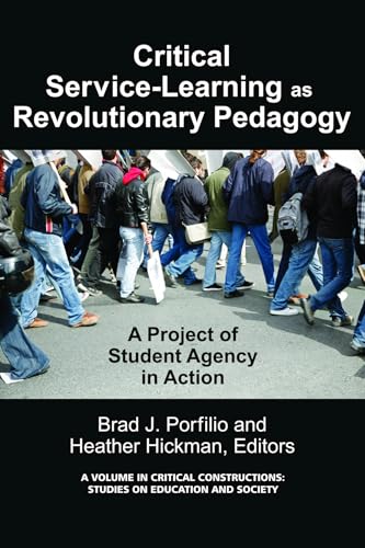 Critical-Service Learning as a Revolutionary Pedagogy : An International Project of Student Agency in Action