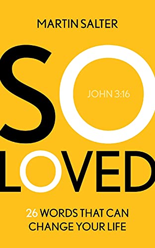 So Loved: 26 Words to Change Your Life: 26 Words That Can Change Your Life