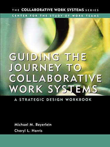 Guiding the Journey to Collaborative Work Systems: A Strategic Design Workbook