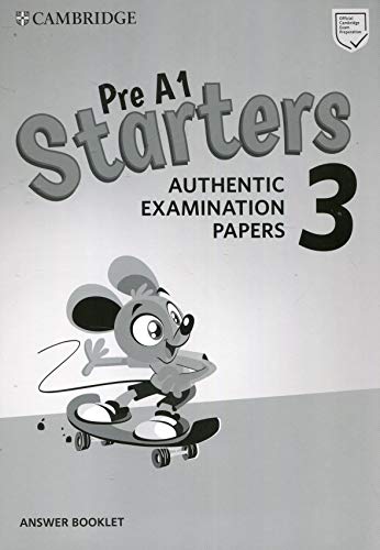 Pre A1 Starters 3 Answer Booklet: Authentic Examination Papers