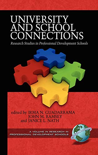 University and School Connections : Research Studies in Professional Development Schools
