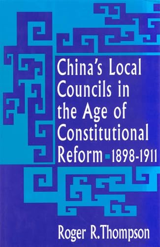 Chinas Local Councils in the Age of Constitutional Reform