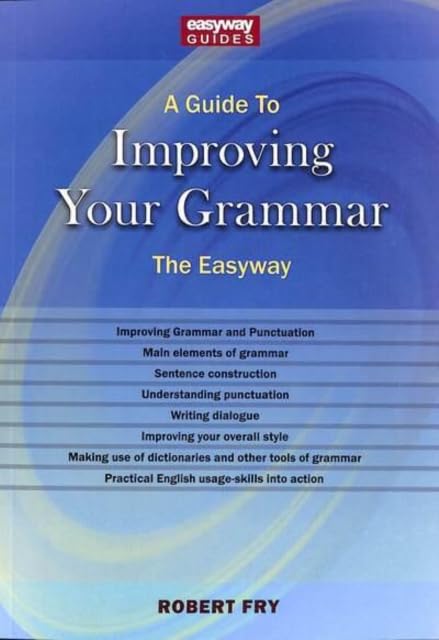 Guide To Improving Your Grammar, A: The Easyway Revised Edition 2022