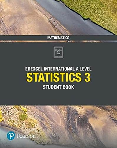 Pearson Edexcel International A Level Mathematics Statistics 3 Student Book
