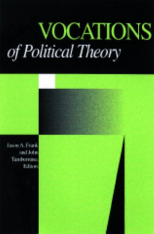 Vocations Of Political Theory