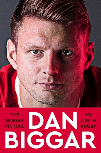 The Biggar Picture : My Life in Rugby