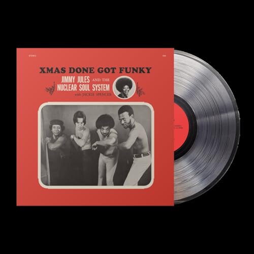 Jimmy Jules & The Nuclear Soul System - Xmas Done Got Funky [VINYL]