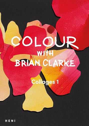 Colour with Brian Clarke: Collages 1