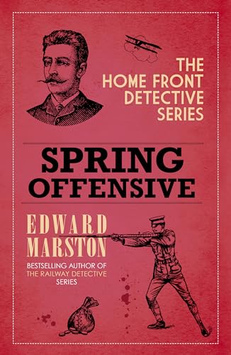 Spring Offensive : The captivating WWI murder mystery series