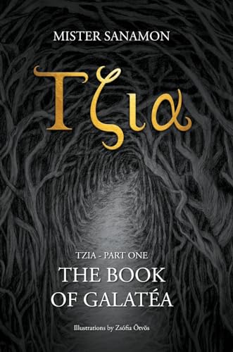 Tzia : The Book of Galatea : 1
