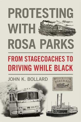 Protesting with Rosa Parks : From Stagecoaches to Driving While Black