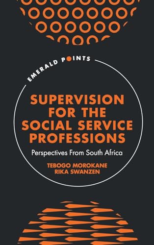 Supervision for the Social Service Professions : Perspectives from South Africa