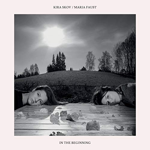 Kira Skov/maria Faust - In The Beginning [VINYL]