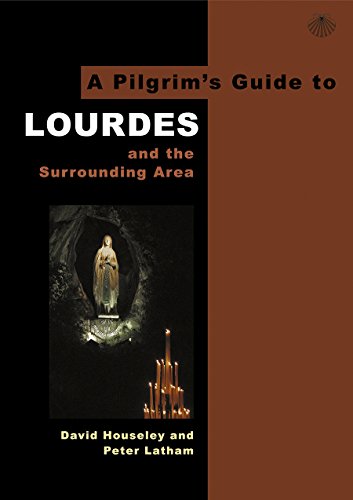 A Pilgrim's Guide to Lourdes : And the Surrounding Area : 3