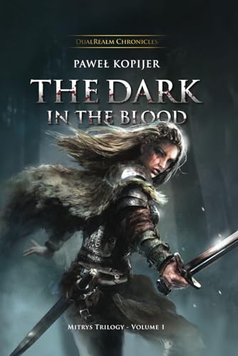 The Dark in the Blood : Volume One