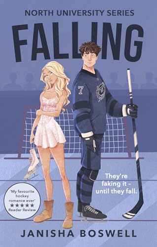 Falling: A must-read fake-dating college romance with a figure skater x ice hockey player, perfect for summer 2025 [Paperback] [2025] Boswell, Janisha