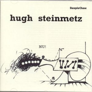 Hugh Steinmetz - Nu! [CD]