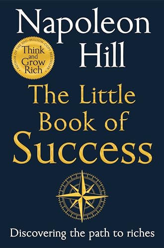The Little Book of Success : Discovering the Path to Riches