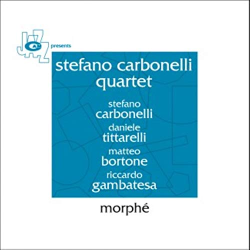 Stefano Carbonelli Quar - Morphe [CD]