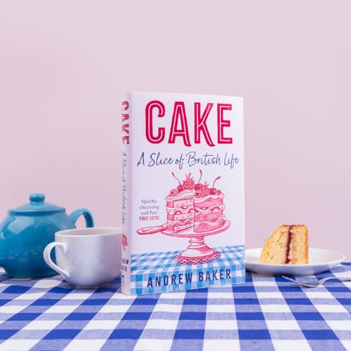 Cake : A Slice of British Life