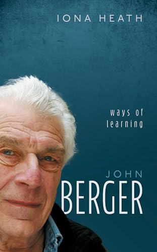 John Berger : Ways of Learning