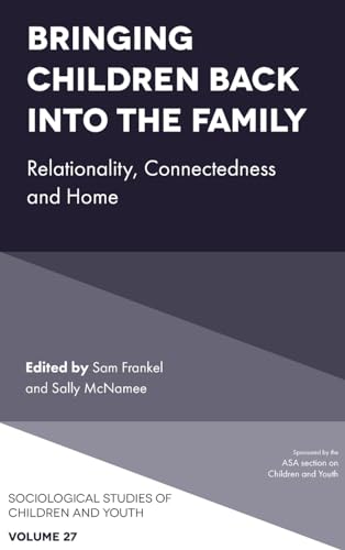 Bringing Children Back into the Family : Relationality, Connectedness and Home