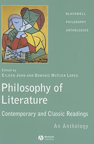 The Philosophy of Literature: Contemporary and Classic Readings - An Anthology