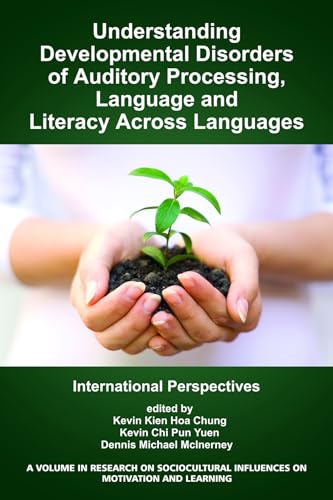Understanding Developmental Disorders of Auditory Processing, Language and Literacy Across Languages : International Perspectives