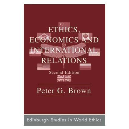 Ethics, Economics and International Relations