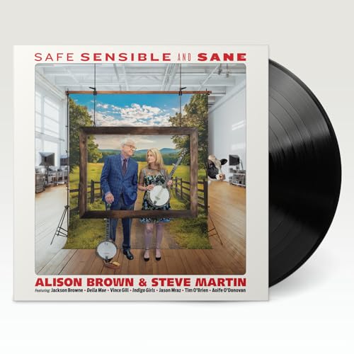 ALISON BROWN & STEVE MARTIN - SAFE  SENSIBLE AND SANE [VINYL]