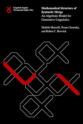 Mathematical Structure of Syntactic Merge : An Algebraic Model for Generative Linguistics