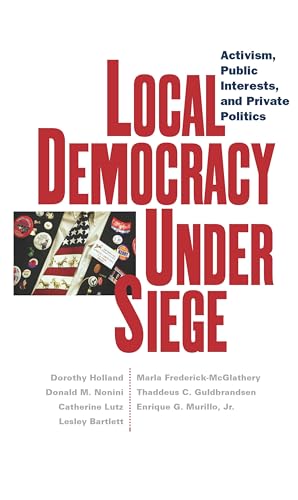 Local Democracy Under Siege: Activism