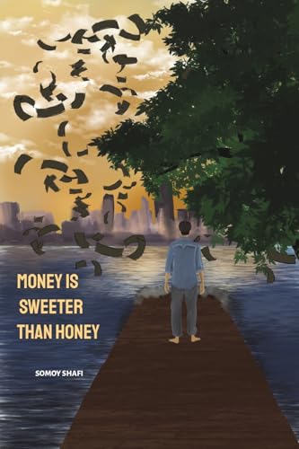 Money Is Sweeter Than Honey