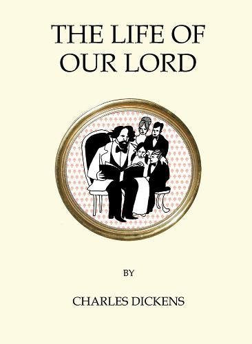 The Life of Our Lord (Quirky Classics)