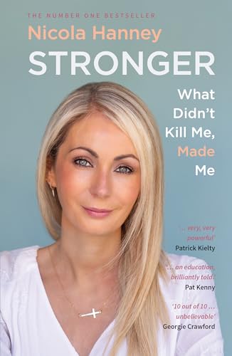 Stronger : What Didn't Kill Me, Made Me