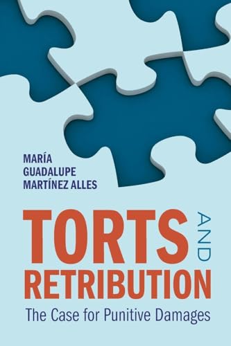 Torts and Retribution : The Case for Punitive Damages