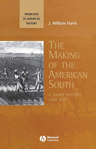 The Making of the American South: A Short History