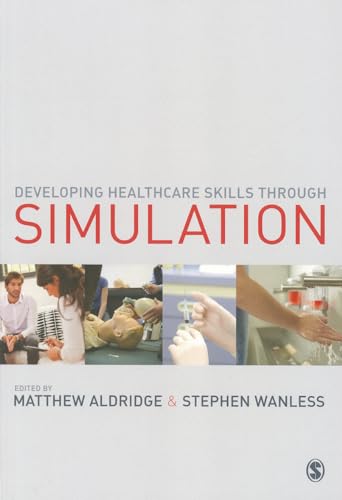 Developing Healthcare Skills through Simulation