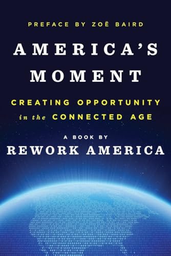Americas Moment: Creating Opportunity in the Connected Age