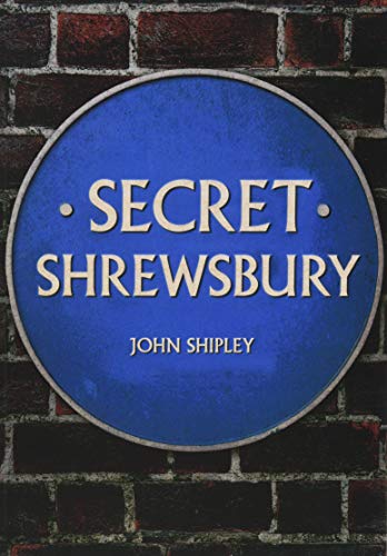 Book cover: blue plaque reading "Secret Shrewsbury" against a brick wall.